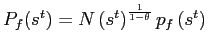 $ P_{f}(s^{t})=N\left( s^{t}\right) ^{\frac{1}{1-\theta }}p_{f}\left( s^{t}\right) $