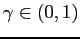$ \gamma \in (0,1)$