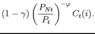 $\displaystyle (1-\gamma )\left( \frac{P_{Nt}}{P_{t}}\right) ^{-\varphi }C_{t}(i).$
