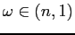 $ \omega \in (n,1)$