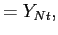 $\displaystyle = Y_{Nt},$