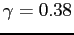 $ \gamma =0.38$