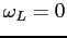 $ \omega _{L}=0$