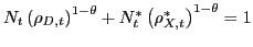 $ N_{t}\left( \rho_{D,t}\right) ^{1-\theta}+N_{t}^{\ast}\left( \rho _{X,t}^{\ast}\right) ^{1-\theta}=1$