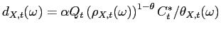$ d_{X,t}(\omega )=\alpha Q_{t}\left( \rho _{X,t}(\omega )\right) ^{1-\theta }C_{t}^{\ast }/\theta _{X,t}(\omega )$