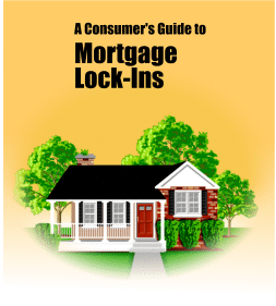 A Consumer's Guide to Mortgage Lock-Ins. Illustration of a home with trees in the background.